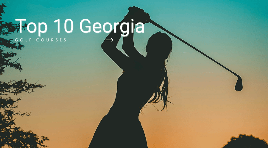 Top 10 Golf Courses in Georgia - Golf Course Prints