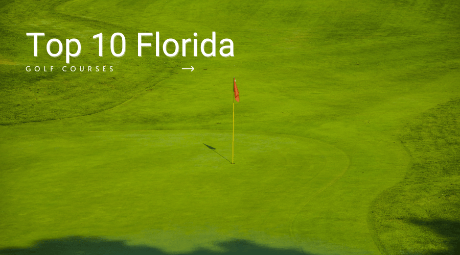 Top 10 Golf Courses in Florida - Golf Course Prints