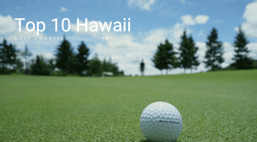 Top 10 Golf Courses in Hawaii - Golf Course Prints