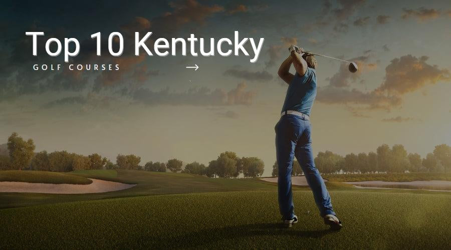 Top 10 Golf Courses in Kentucky Golf Course Prints