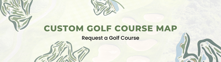 Request a Custom Golf Course Map
