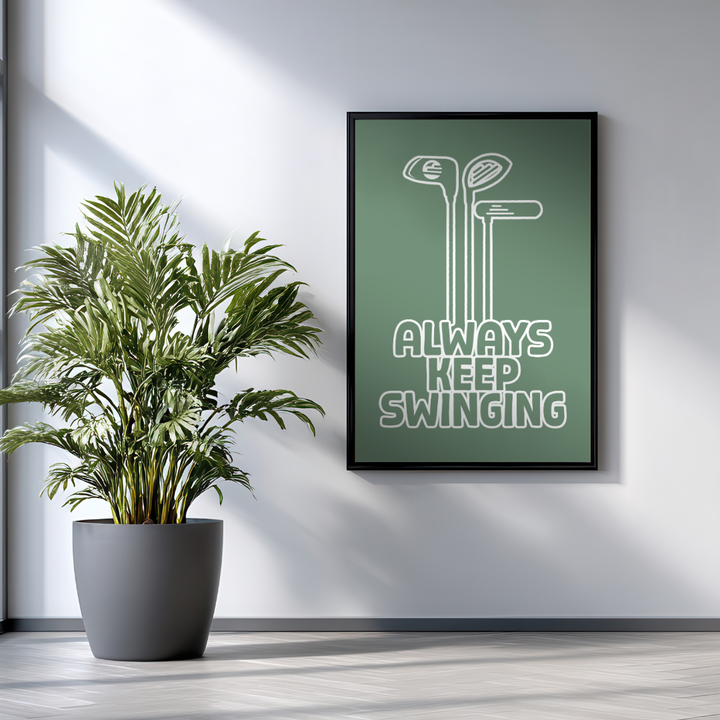 Always Keep Swinging