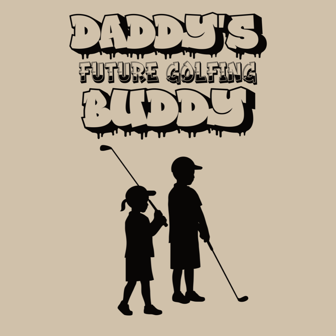 Daddy's Future Golfing Buddy