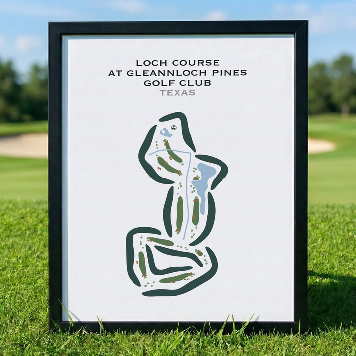 Loch Course at Gleannloch Pines Golf Club, Texas - Printed Golf Courses